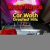 Car Wash - Greatest Hits (Re-Recorded / Remastered Versions)