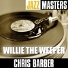 Jazz Masters: Willie The Weeper