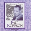 Paul Robeson - Great Voices of the Century