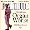 Dietrich Buxtehude: Complete Organ Works