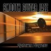 Smooth Guitar Jazz Vol. 1