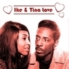 Ike & Tina LOVE