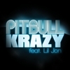 Krazy (Featuring Lil Jon)