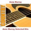 Anne Murray Selected Hits