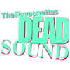 Dead Sound / Honey, I Never Had You