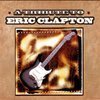 A Tribute To Eric Clapton