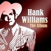 Hank Williams - The Album