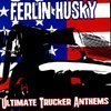 Ultimate Trucker Anthems