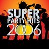 Super Party Hits 2006