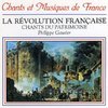 La Révolution Française: Chants Du Patrimoine (Songs Of The French Revolution)