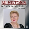 Mi Historia - Paquita La Del Barrio