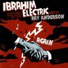 Ibrahim Electric Meets Ray Anderson - Again