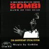 Zombi - Dawn of the Dead: The Complete Original Motion Picture Soundtrack Zombi - Dawn of the Dead: The Complete Original Motion Picture Soundtrack