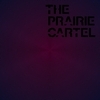 Prairie Cartel EP
