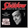 The Shadow: Society Of The Living Dead - The 1938 Radio Show Episode