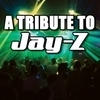 A Tribute To Jay-Z