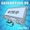 Generation 90 Vol. 3 Generation 90 Vol. 3