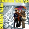 Desert Rain - Indian Ocean Live