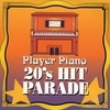 Player Piano - 20's Hit Parade