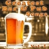 Greatest Bar & Pub Songs