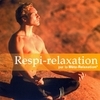 Respi-Relaxation: Par La Méta-Relaxation