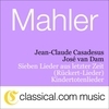 Gustav Mahler, Sieben Lieder Aus Letzter Zeit (Rückert-Lieder)