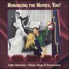 Romancing The Movies Romancing The Movies