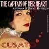 The Captain Of Her Heart, Grooves & Dance Remixes