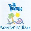 Surfin' to Baja Surfin' to Baja