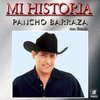 Mi Historia - Pancho Barraza Mi Historia - Pancho Barraza