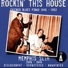 Rockin' This House: Chicago Blues Piano 1946-1953, CD A