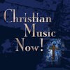 Christian Music Now!