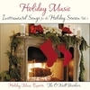 Holiday Music: Instrumental Songs for the Holiday Season Vol. 1