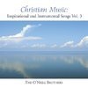 Christian Music: Inspirational And Instrumental Songs, Vol. III