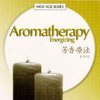 New Age Series - Aromatherapy