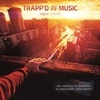 Trapp'd In Music EP