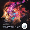 Truly Wild EP (LCD Records)