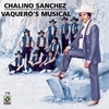 Chalino Sanchez - Vaquero S Musical