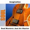 Soul Masters: Just An Illusion