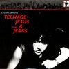 Teenage Jesus & the Jerks
