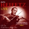Jascha Heifetz Live: Never-Before-Published Rare Live Recordings, Volume 4