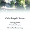 Cello Songs & Stories