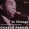 In Chicago - Live At The Pershing Hotel