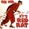 Oh No It's Red Rat