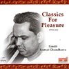 Classic For Pleasure - Pandit Kumar Gandharva