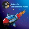Return To The Forbidden Planet - The Musical
