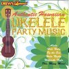 Authentic Hawaiian Ukelele Party Music