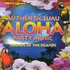 Authentic Luau Aloha Party Music: Sounds Of The Islands Bcg2