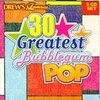 30 Greatest Bubblegum Pop