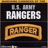 Marching cadences of the US Army Rangers Marching cadences of the US Army Rangers
